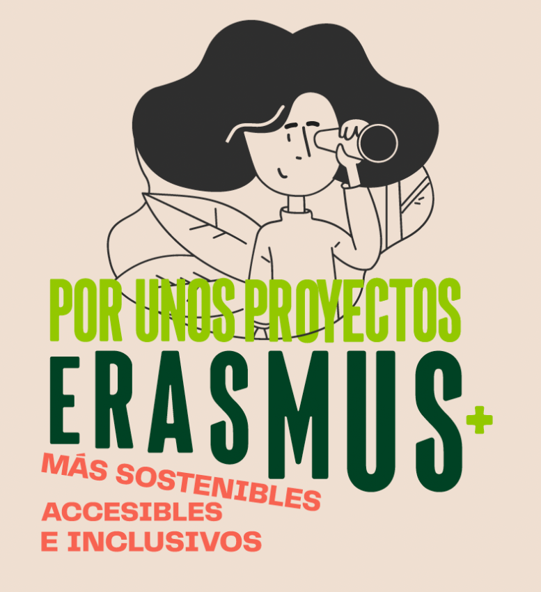 Por unos proyectos Erasmus+ más sostenibles, accesibles e inclusivos. 